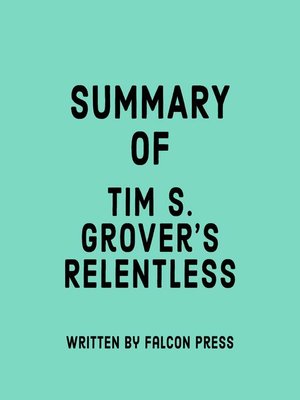 cover image of Summary of Tim S. Grover's Relentless